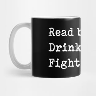 Read Books Drink Coffee Fight Evil Reading Mug